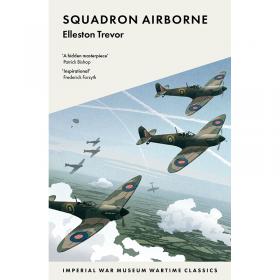 Squadron Airborne (IWM Wartime Classic)